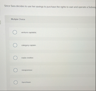 Since Sara decides to use her savings to purchase