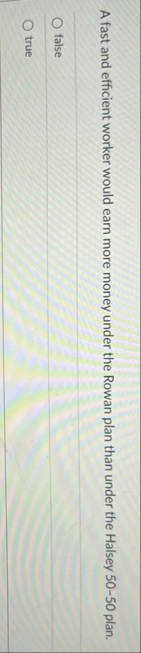 A fast and efficient worker would earn more money