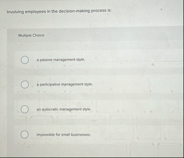 Involving employees in the decision - making