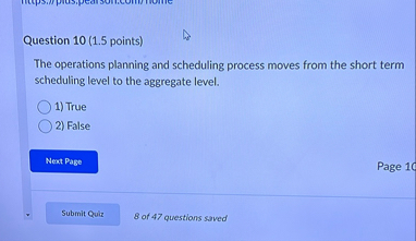Question 1 0 ( 1 . 5 points ) The operations