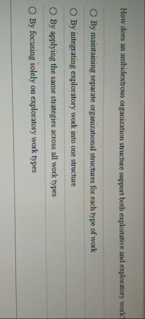 How does an ambidextrous organization structure