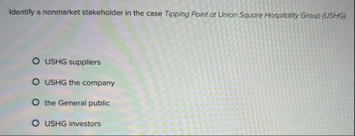 Identify a nonmarket stakeholder in the case