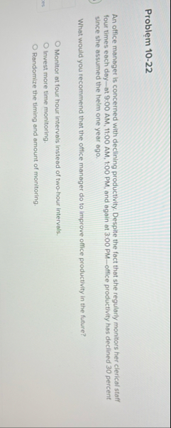 Problem 1 0 - 2 2 An office manager is concerned