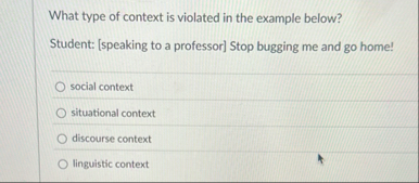 What type of context is violated in the example