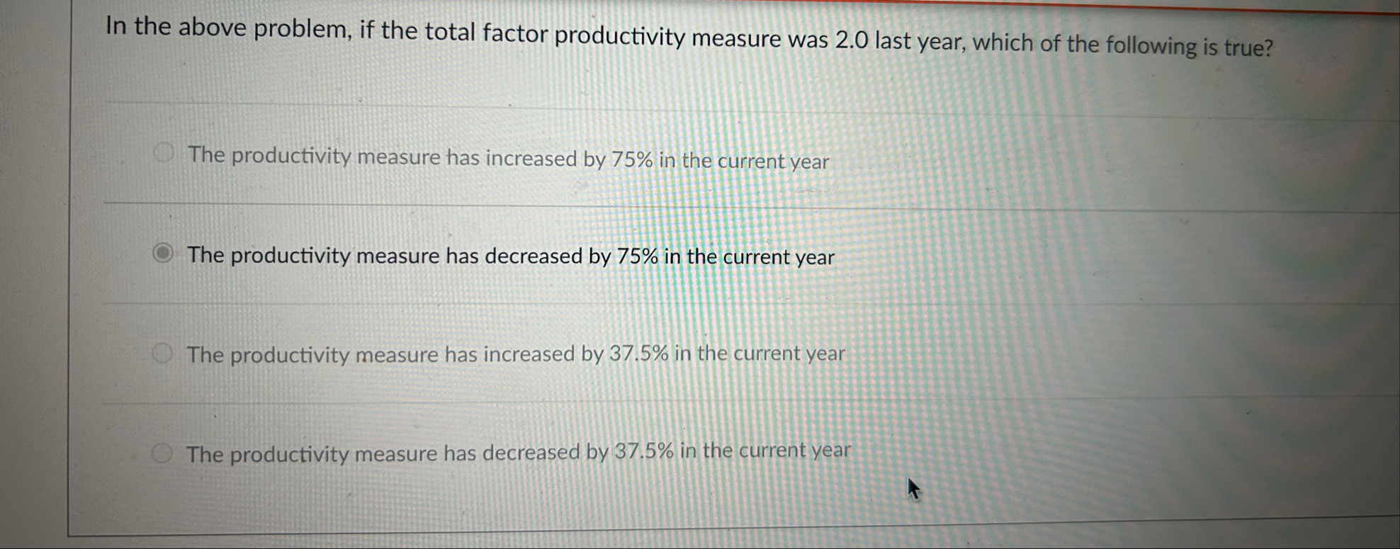 In the above problem, if the total factor