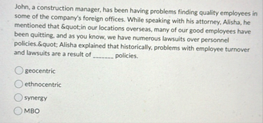 John, a construction manager, has been having