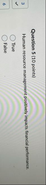 Question 5 ( 1 0 points ) 3 Human resource