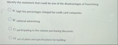 Identify the statement that could be one of the