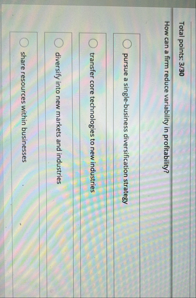 Total points: 3 / 3 0 How can a firm reduce