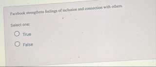 Facebook strengthens feelings of inclusion and