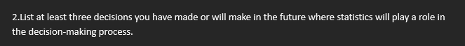 2 . List at least three decisions you have made
