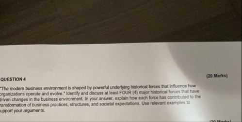 QUESTION 4 ( 2 0 Marks ) - The modern business