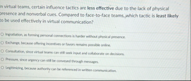 n virtual teams, certain influence tactics are