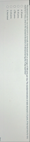 The demand rate for raw material A is normally