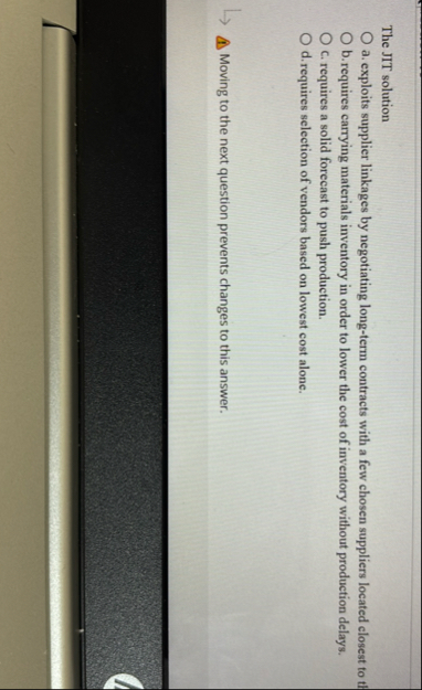 The JIT solution a . exploits supplier linkages