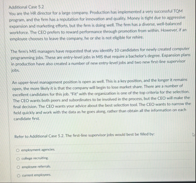 Additional Case 5 . 2 You are the HR director for