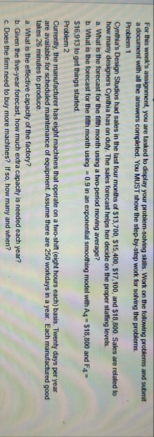 For this week's assignment, you are tasked to