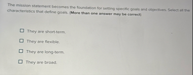 The mission statement becomes the foundation for