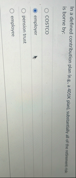 In a defined contribution plan ( e . g . , a 4 0