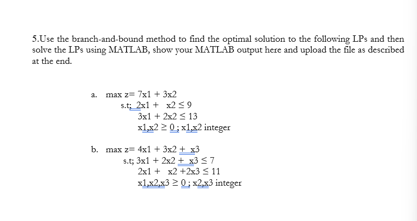 5 . Use the branch - and - bound method t o find