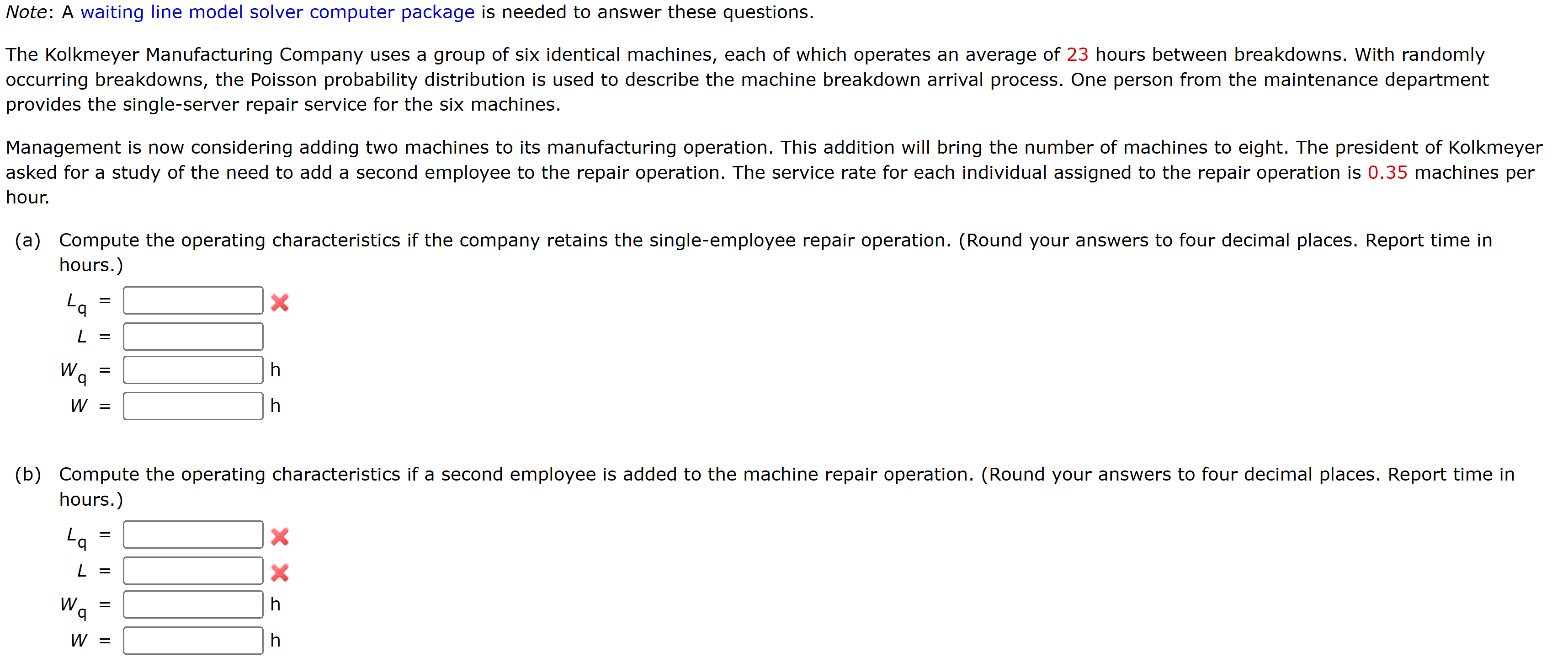 Thanks for the help Note: A waiting line model