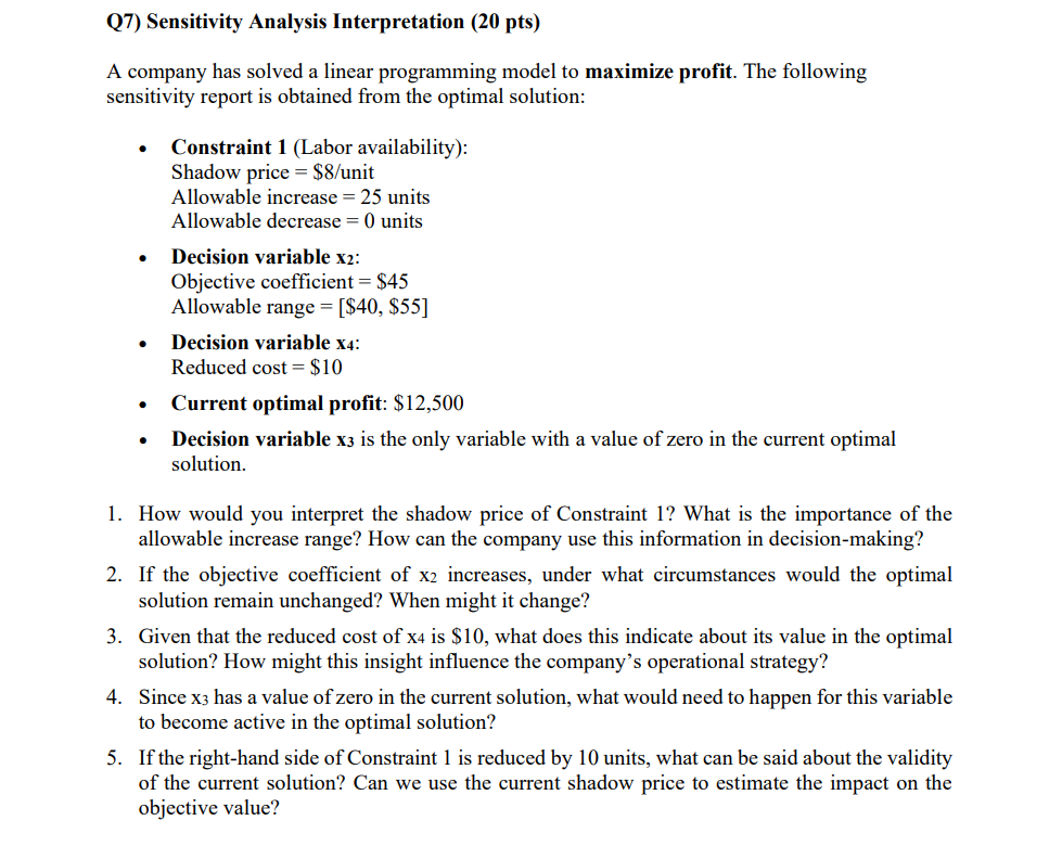 Q 7 ) Sensitivity Analysis Interpretation ( 2 0