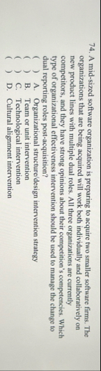 A mid - sized software organization is preparing