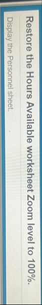 Restore the Hours Available worksheet Zoom level