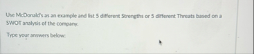 Use McDonald's as an example and list 5 different
