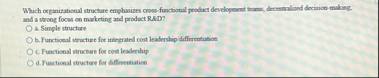 Which organizational structure emplasizes cross -