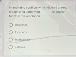 In analyzing conflicts within diverse teams,