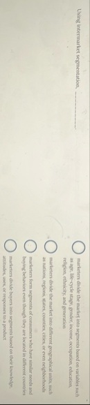 Using intermarket segmentation, q , . marketers