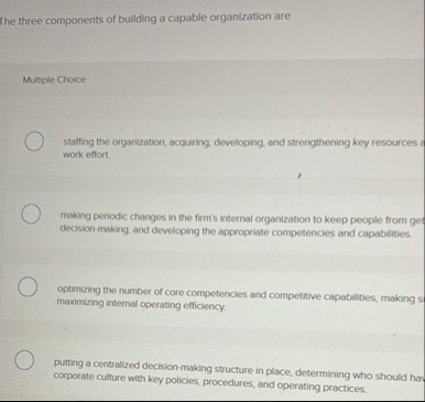 The three components of building a capable