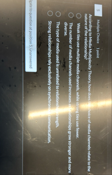 5 Multiple Choice 1 point According to Media