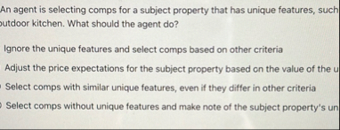 An agent is selecting comps for a subject