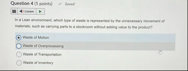 Question 4 ( 5 points ) Saved In a Lean