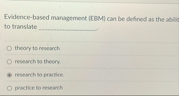 Evidence - based management ( EBM ) can be