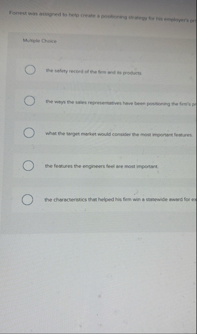 Forrest was assigned to help create a positioning