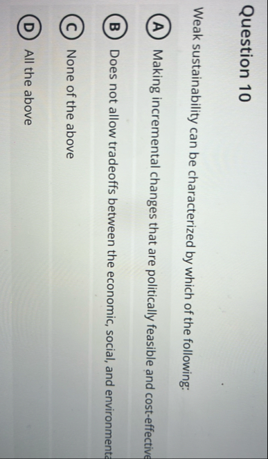 Question 1 0 Weak sustainability can be