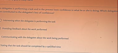 e delegatee is performing a task and in the