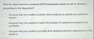 Why do many direct - to - consumer ( DTC )