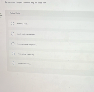 If a consumer changes suppliers, they are faced