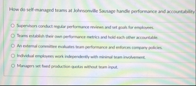 How do self - managed teams at Johnsonville