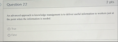 Question 2 2 2 pts An advanced approach to