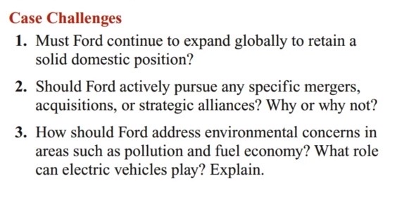 Case Challenges 1 . Must Ford continue to expand