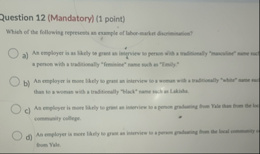 Question 1 2 ( Mandatory ) ( 1 point ) Which of