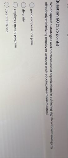 Question 6 0 ( 1 . 2 5 points ) Which specific