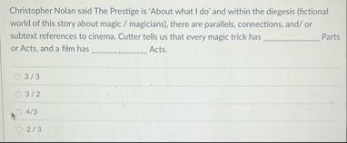 Christopher Nolan said The Prestige is 'About