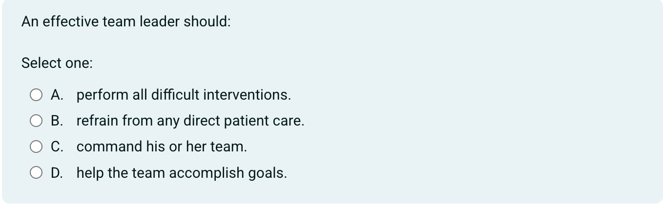 An effective team leader should: Select one:A .