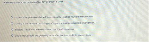 Which statement about organizational development